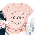 Raising Little People graphic t-shirt Bella Canvas - Rosey Studio Co