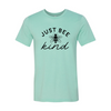 Just Bee Kind T-Shirt
