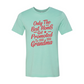 Only The Best Moms Get Promoted To Grandma Shirt