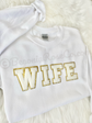 WIFEY patch sweatshirt modeled in white - bridal shower gift or wife gift