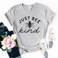 Just Bee Kind T-Shirt