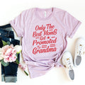 Only Best Moms Get Promoted To Grandma Shirt - new grandma gift tee